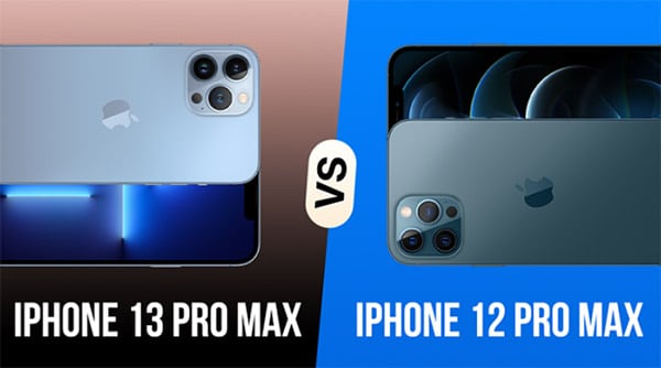 So sánh iPhone 12 Pro Max và 13 Pro Max?